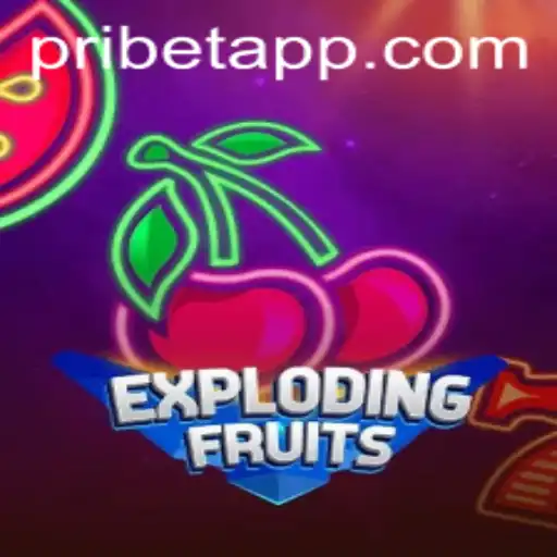Dive into the World of ExplodingFruits: A Pribet Adventure