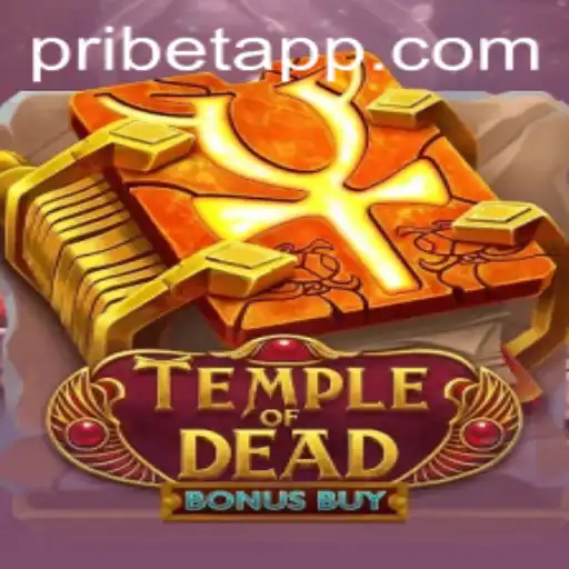 Exploring Temple of Dead Bonus Buy: A Gaming Adventure at Pribet